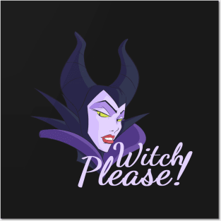 Witch Please! - Halloween for women - Maleficent Posters and Art